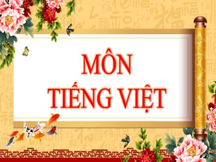 Bài giảng Tiếng Việt Lớp 1 - Bài 3: Mâm cơm ngày Tết ở Huế