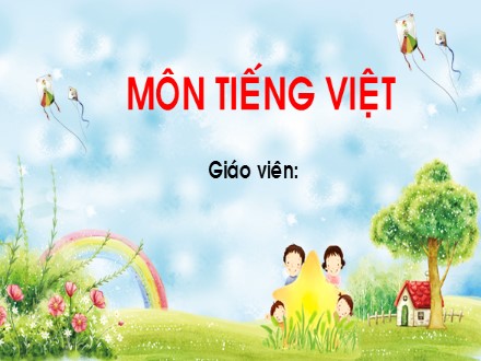 Bài giảng Tiếng Việt Lớp 1 - Bài 4: Đêm giao thừa ý nghĩa