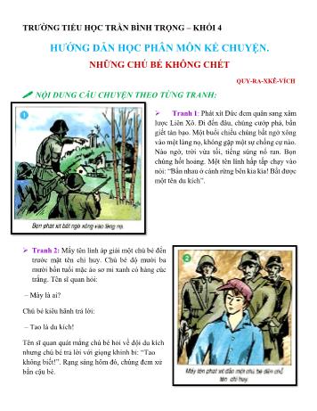 Bài hướng dẫn môn Kể chuyện Lớp 4 - Bài: Những chú bé không chết - Trường tiểu học Trần Bình Trọng