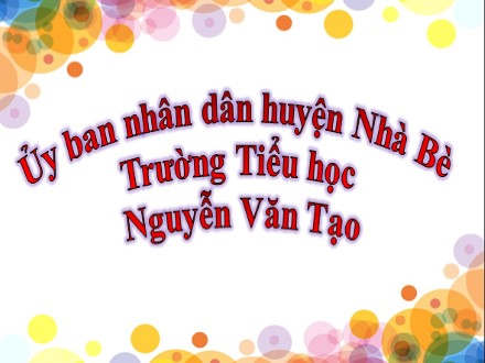 Bài giảng Kể chuyện Lớp 2 - Bài: Sơn Tinh, Thủy Tinh - Trường Tiểu học Nguyễn Văn Tạo