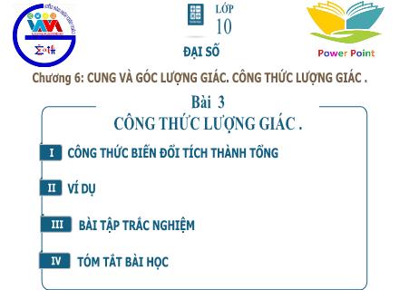 Bài giảng Đại số Lớp 10 - Chương 6, Bài 3: Công thức lượng giác