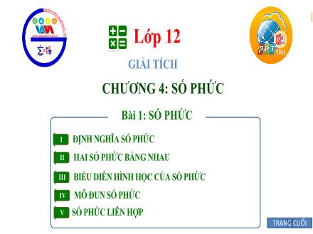 Bài giảng Giải tích Lớp 12 - Chương 4, Bài 1: Số phức