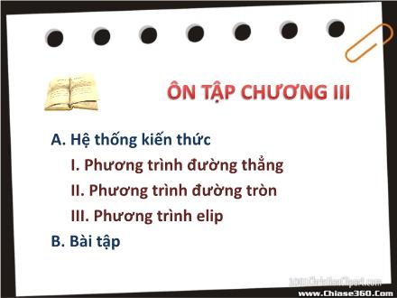 Bài giảng Hình học Lớp 10 - Bài: Ôn tập chương III