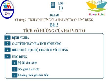 Bài giảng Hình học Lớp 10 - Chương II, Bài 2: Tích vô hướng của hai vectơ (Tiết 2)