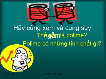 Bài giảng Hóa học Lớp 12 - Tiết 19, Bài 13: Đại cương về polime