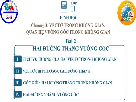 Bài giảng Toán Lớp 11 - Chương III, Bài 2: Hai đường thẳng vuông góc