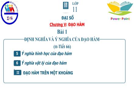 Bài giảng Toán Lớp 11 - Chương V, Bài 1: Định nghĩa và ý nghĩa của đạo hàm (Tiết 2)