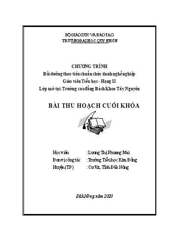 Bài thu hoạch cuối khóa Bồi dưỡng theo tiêu chuẩn chức danh nghề nghiệp Giáo viên Tiểu học Hạng II - Lương Thị Phương Mai