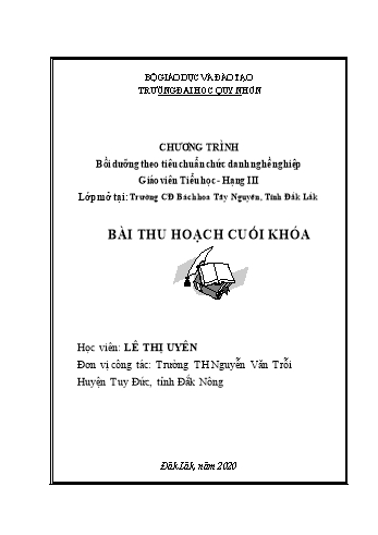 Bài thu hoạch cuối khóa Bồi dưỡng theo tiêu chuẩn chức danh nghề nghiệp Giáo viên Tiểu học Hạng III - Lê Thị Uyên