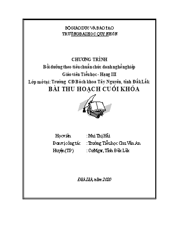 Bài thu hoạch cuối khóa Bồi dưỡng theo tiêu chuẩn chức danh nghề nghiệp Giáo viên Tiểu học Hạng III - Mai Thị Hải