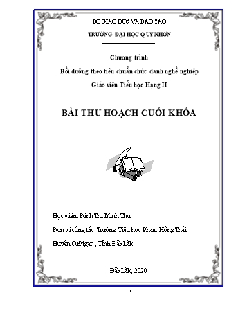 Bài thu hoạch cuối khóa Bồi dưỡng theo tiêu chuẩn chức danh nghề nghiệp Giáo viên Tiểu học Hạng II - Đinh Thị Minh Thu