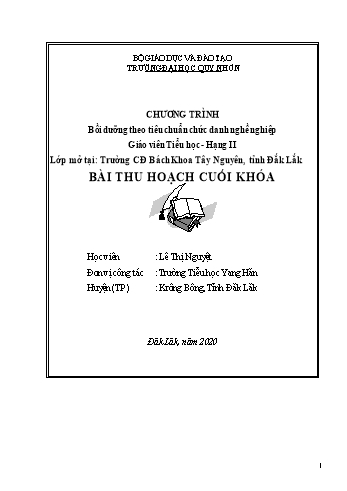 Bài thu hoạch cuối khóa Bồi dưỡng theo tiêu chuẩn chức danh nghề nghiệp Giáo viên Tiểu học Hạng II - Lê Thị Nguyệt