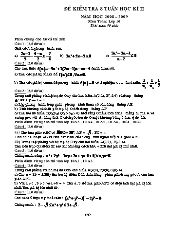 Đề kiểm tra 8 tuần học kì II môn Toán Lớp 10 - Năm học 2008-2009 (Có đáp án)