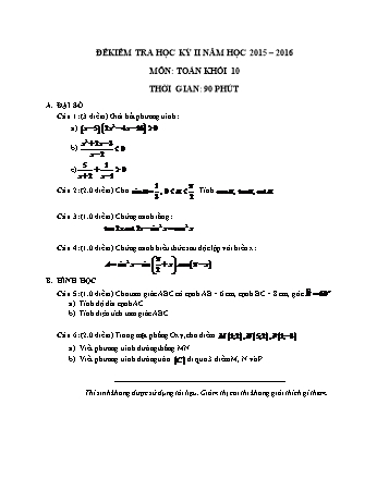 Đề kiểm tra học kì II môn Toán Khối 10 - Năm học 2015-2016 (Có đáp án)