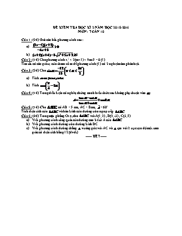 Đề kiểm tra học kì II môn Toán Khối 10 - Năm học 2015-2016 (Có đáp án)