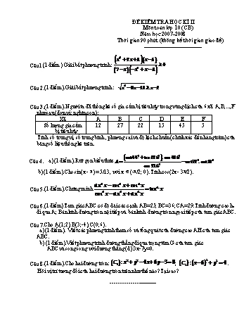 Đề kiểm tra học kì II môn Toán Lớp 10 - Năm học 2007-2008