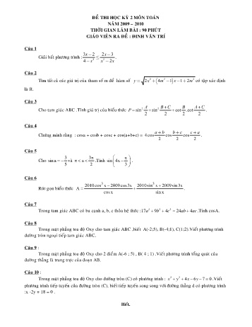 Đề kiểm tra học kì II môn Toán Lớp 10 - Năm học 2009-2010 (Có đáp án)