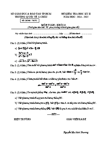 Đề kiểm tra học kì II môn Toán Lớp 10 - Trường Quốc tế Á Châu - Năm học 2014-2015 (Có đáp án)