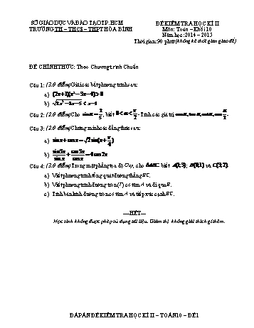 Đề kiểm tra học kì II môn Toán Lớp 10 - Trường TH – THCS – THPT Hòa Bình - Năm học 2014-2015 (Có đáp án)