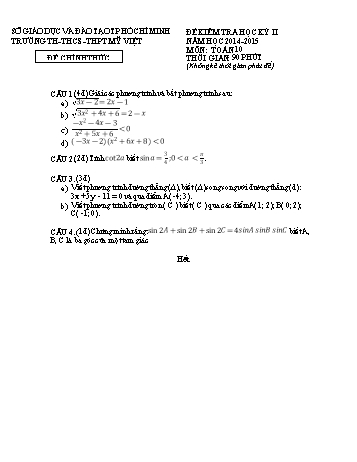 Đề kiểm tra học kì II môn Toán Lớp 10 - Trường TH-THCS -THPT Mỹ Việt - Năm học 2014-2015 (Có đáp án)