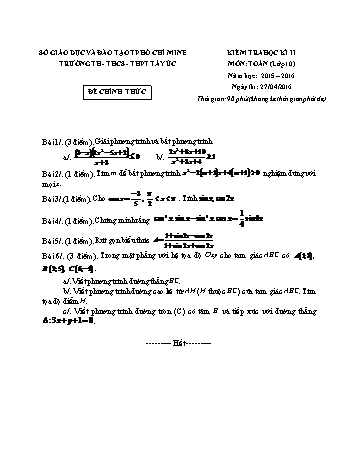 Đề kiểm tra học kì II môn Toán Lớp 10 - Trường TH – THCS – THPT Tây Úc - Năm học 2015-2016 (Có đáp án)