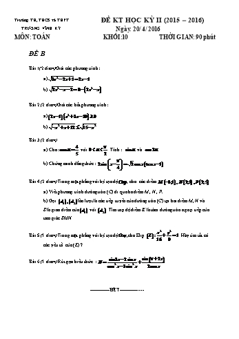 Đề kiểm tra học kì II môn Toán Lớp 10 - Trường TH, THCS và THPT Vĩnh Ký - Năm học 2015-2016 (Đề B) (Có đáp án)