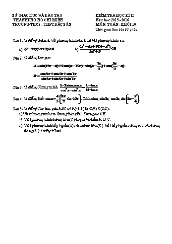 Đề kiểm tra học kì II môn Toán Lớp 10 - Trường THCS - THPT Bắc Sơn - Năm học 2015-2016 (Có đáp án)