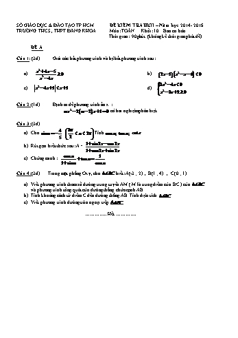 Đề kiểm tra học kì II môn Toán Lớp 10 - Trường THCS - THPT Đăng Khoa - Năm học 2014-2015 (Có đáp án)