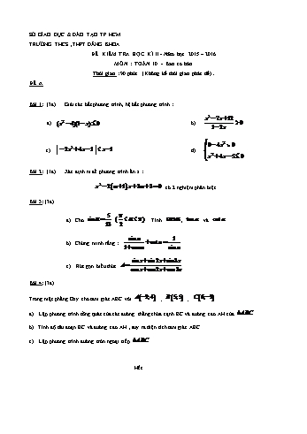 Đề kiểm tra học kì II môn Toán Lớp 10 - Trường THCS, THPT Đăng Khoa - Năm học 2015-2016 (Có đáp án)