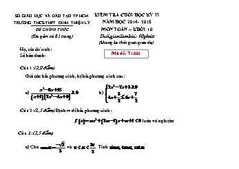 Đề kiểm tra học kì II môn Toán Lớp 10 - Trường THCS - THPT Đinh Thiện Lý - Năm học 2014-2015 (Có đáp án)