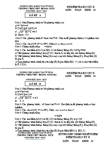 Đề kiểm tra học kì II môn Toán Lớp 10 - Trường THCS – THPT Hoàng Diệu - Năm học 2014-2015 (Có đáp án)