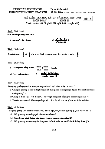 Đề kiểm tra học kì II môn Toán Lớp 10 - Trường THCS - THPT Nhân Văn - Năm học 2015-2016 (Có đáp án)