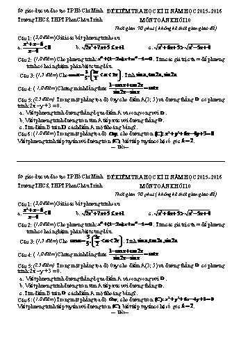 Đề kiểm tra học kì II môn Toán Lớp 10 - Trường THCS, THPT Phan Châu Trinh - Năm học 2015-2016 (Có đáp án)