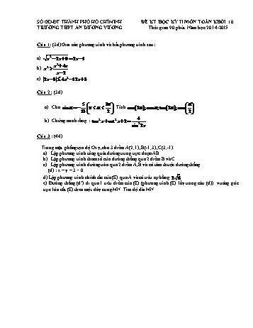 Đề kiểm tra học kì II môn Toán Lớp 10 - Trường THPT An Dương Vương - Năm học 2014-2015 (Có đáp án)