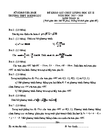 Đề kiểm tra học kì II môn Toán Lớp 10 - Trường THPT B Bình Lục - Năm học 2015-2016 (Có đáp án)