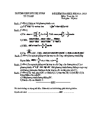 Đề kiểm tra học kì II môn Toán Lớp 10 - Trường THPT Bùi Thị Xuân - Năm học 2014-2015 (Có đáp án)