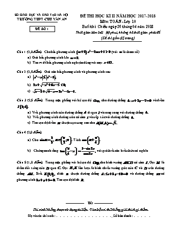 Đề kiểm tra học kì II môn Toán Lớp 10 - Trường THPT Chu Văn An - Năm học 2017-2018 (Đề 1) (Có đáp án)