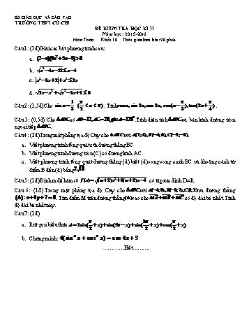 Đề kiểm tra học kì II môn Toán Lớp 10 - Trường THPT Củ Chi - Năm học 2015-2016 (Có đáp án)