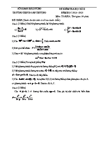 Đề kiểm tra học kì II môn Toán Lớp 10 - Trường THPT Đoàn Thượng - Năm học 2014-2015 (Có đáp án)