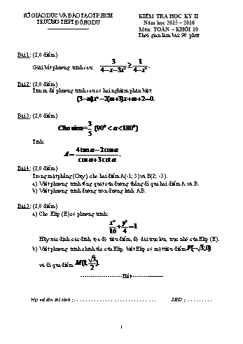 Đề kiểm tra học kì II môn Toán Lớp 10 - Trường THPT Đông Du - Năm học 2015-2016 (Có đáp án)