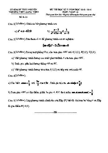 Đề kiểm tra học kì II môn Toán Lớp 10 - Trường THPT Gang Thép - Năm học 2015-2016 (Có đáp án)