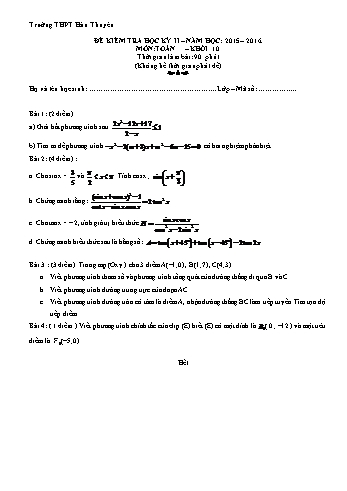 Đề kiểm tra học kì II môn Toán Lớp 10 - Trường THPT Hàn Thuyên - Năm học 2015-2016 (Có đáp án)