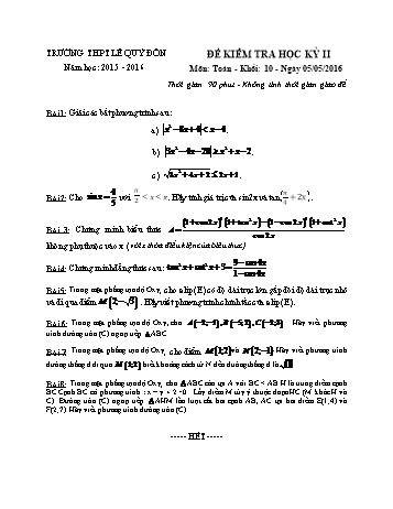 Đề kiểm tra học kì II môn Toán Lớp 10 - Trường THPT Lê Quý Đôn - Năm học 2015-2016 (Có đáp án)