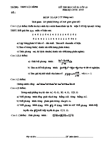 Đề kiểm tra học kì II môn Toán Lớp 10 - Trường THPT Lộc Bình - Năm học 2008-2009 (Có đáp án)