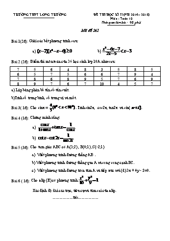Đề kiểm tra học kì II môn Toán Lớp 10 - Trường THPT Long Trường - Năm học 2014-2015 (Có đáp án)
