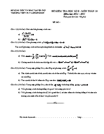 Đề kiểm tra học kì II môn Toán Lớp 10 - Trường THPT M.V Lômônôxốp - Năm học 2014-2015 (Có đáp án)