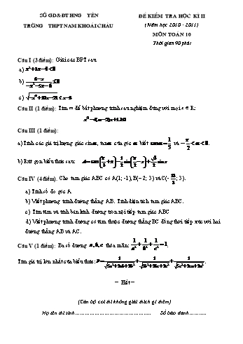 Đề kiểm tra học kì II môn Toán Lớp 10 - Trường THPT Nam Khoái Châu - Năm học 2010-2011 (Có đáp án)