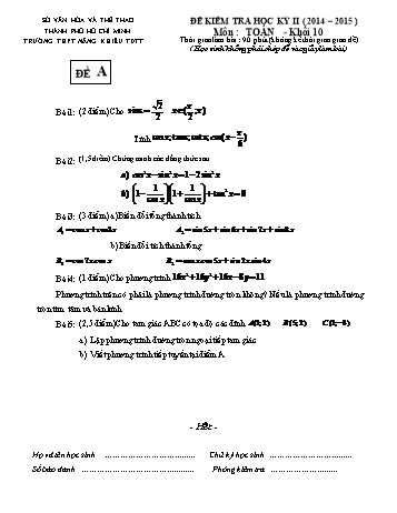 Đề kiểm tra học kì II môn Toán Lớp 10 - Trường THPT Năng khiếu TDTT - Năm học 2014-2015 (Có đáp án)