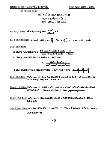 Đề kiểm tra học kì II môn Toán Lớp 10 - Trường THPT Nguyễn Khuyến - Năm học 2015-2016 (Có đáp án)