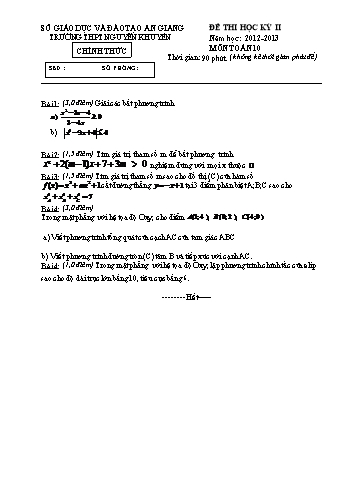Đề kiểm tra học kì II môn Toán Lớp 10 - Trường THPT Nguyễn Khuyến - Năm học 2012-2013 (Có đáp án)